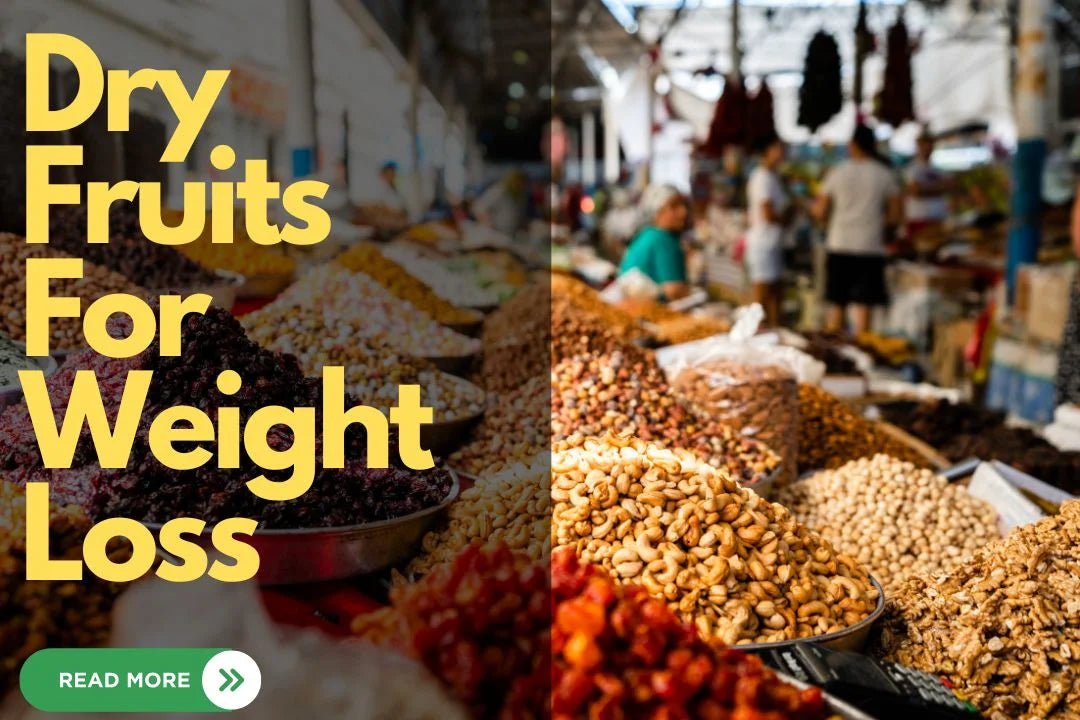 How Dry Fruits Can Do Wonders In Weight Loss